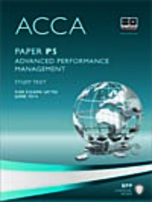 cover image of ACCA P5 - Advanced Performance Management - Study Text 2013